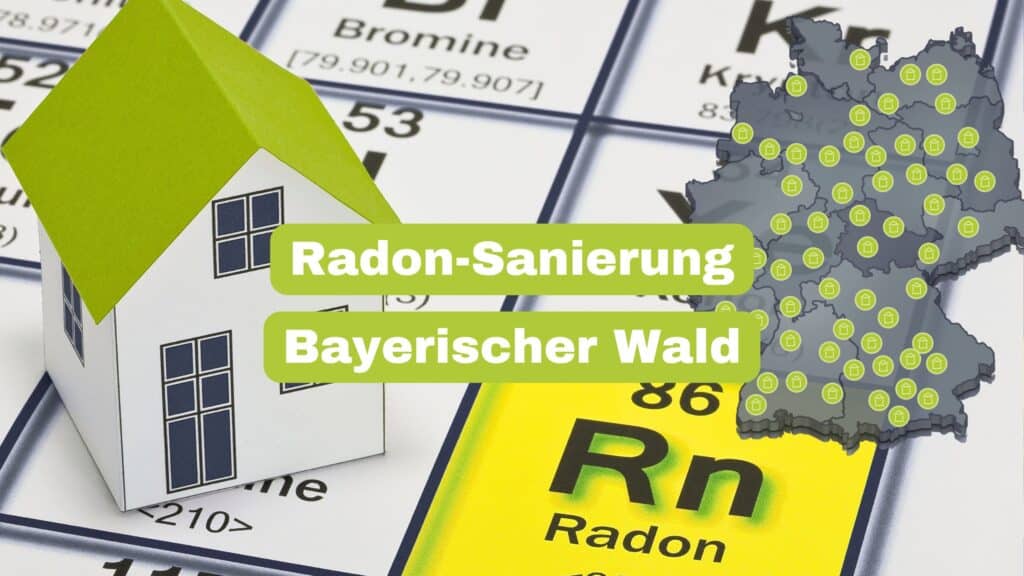 Radon-Sanierung Bayerischer Wald